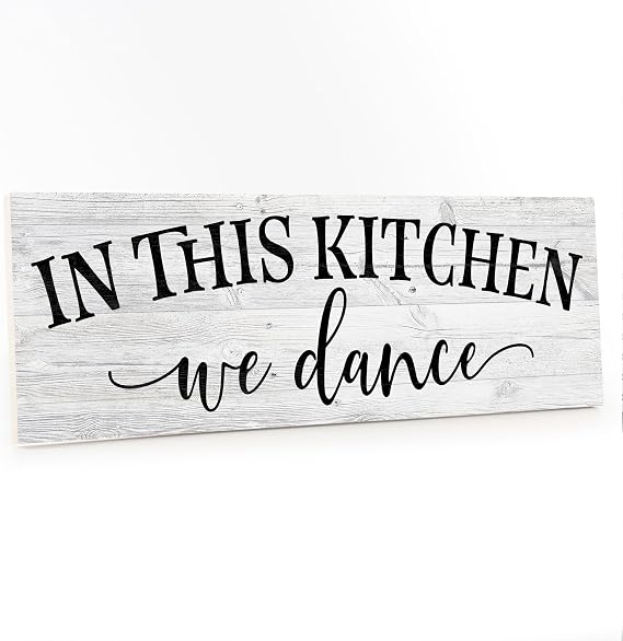 In this Kitchen, we dance Farmhouse Rustic Looking Home Decor Wood Sign Gift 8x24 Wood Sign B3-08240062019